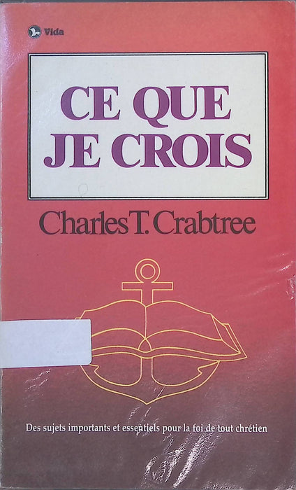 Occasion - Ce que je crois [Crabtree]