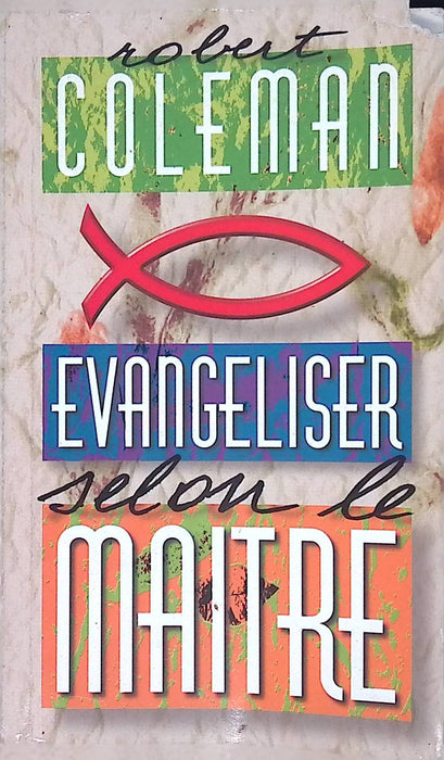 Evangéliser selon le Maître
