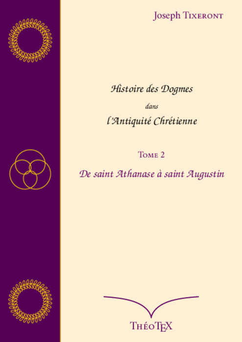 Ebook - Histoire des Dogmes dans l'Antiquité Chrétienne Tome II De saint Athanase à saint Augustin