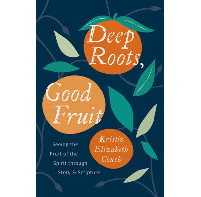 Deep Roots, Good Fruit [Livre en anglais]