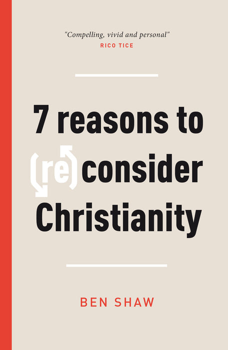 Seven Reasons to (Re)Consider Christianity [Livre en anglais]