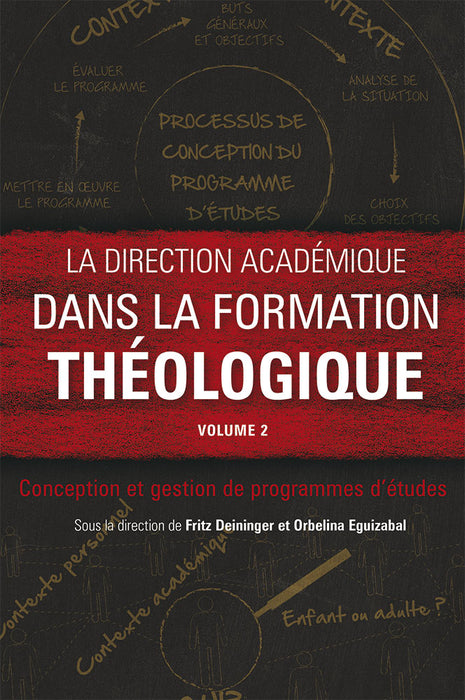 La direction académique dans la formation théologique. Volume 2