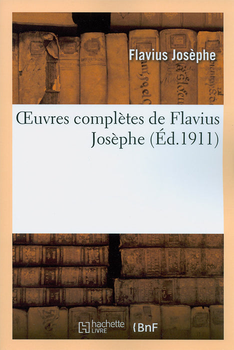 Oeuvres complètes de Flavius Josèphe