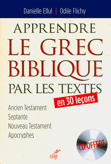 Apprendre le grec biblique par les textes en 30 leçons