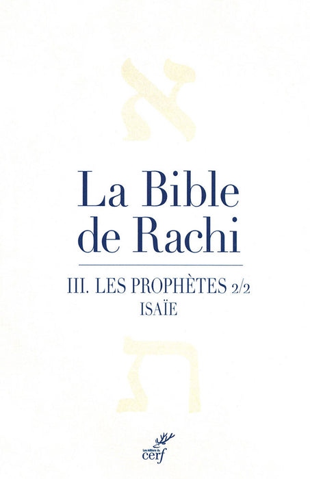 La Bible de Rachi. III. Les prophètes. 2/2 Isaïe