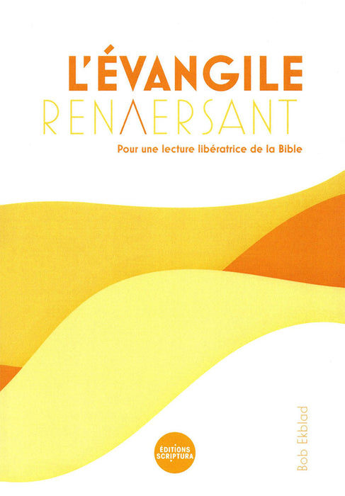 L'Évangile renversant