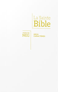 Bible NEG gros caractères Blanche souple Tranche dorée — BLFStore