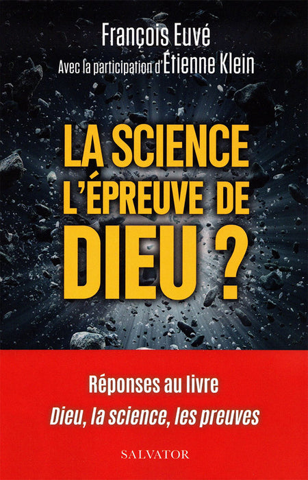 La science l’épreuve de Dieu ?