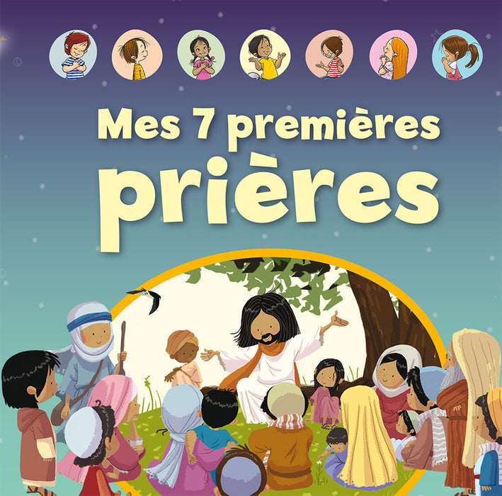 Mes 7 premières prières