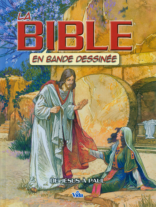 La Bible en bande dessinée - de Jésus à Paul