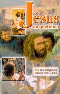 Jésus au quotidien