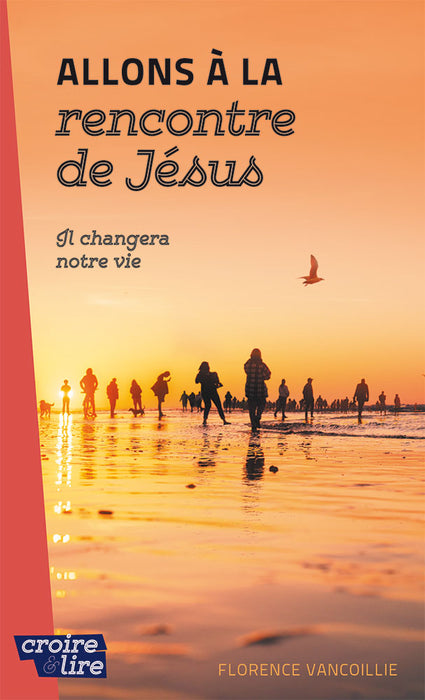 Allons à la rencontre de Jésus