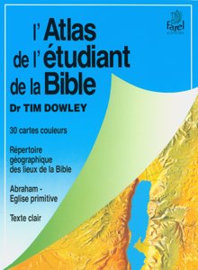 L'atlas de l'étudiant de la Bible
