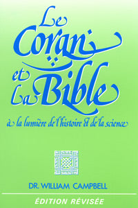 Occasion - Le Coran et la Bible à la lumière de l'histoire et de la science