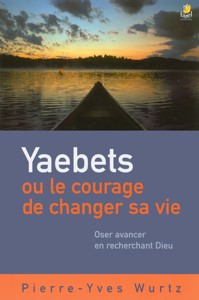 Occasion - Yaebets ou le courage de changer sa vie