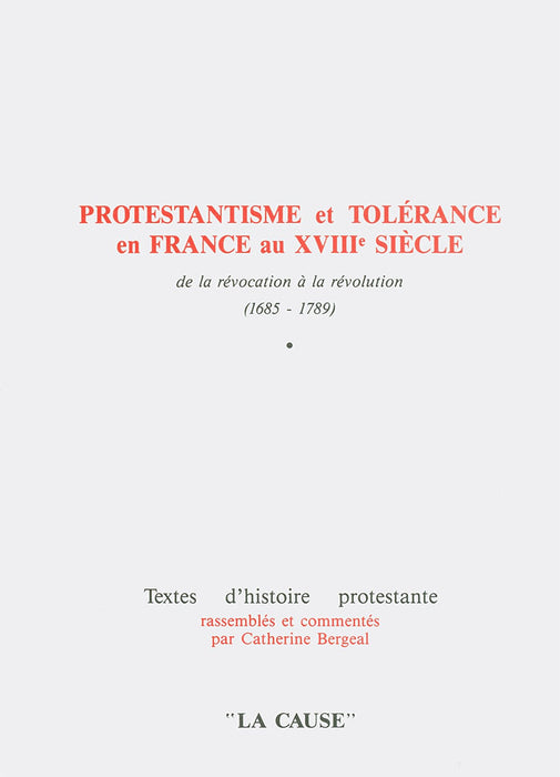 Protestantisme et tolérance en France au 18e siècle
