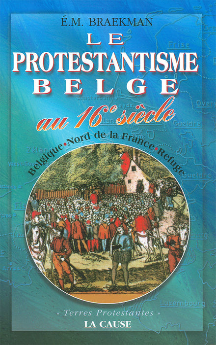 Le protestantisme belge au 16e siècle