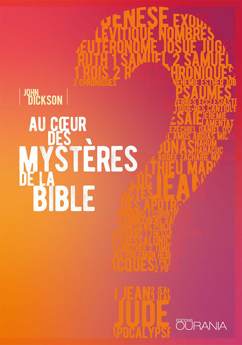 Au coeur des mystères de la Bible