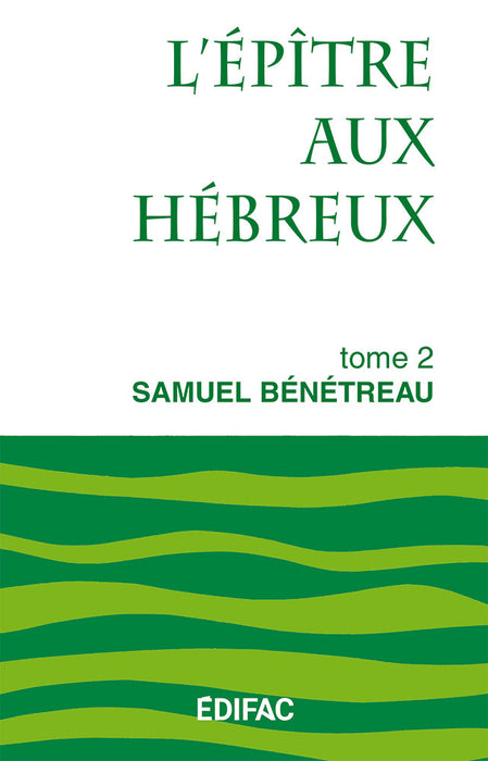 Hébreux Tome 2 Commentaire Biblique