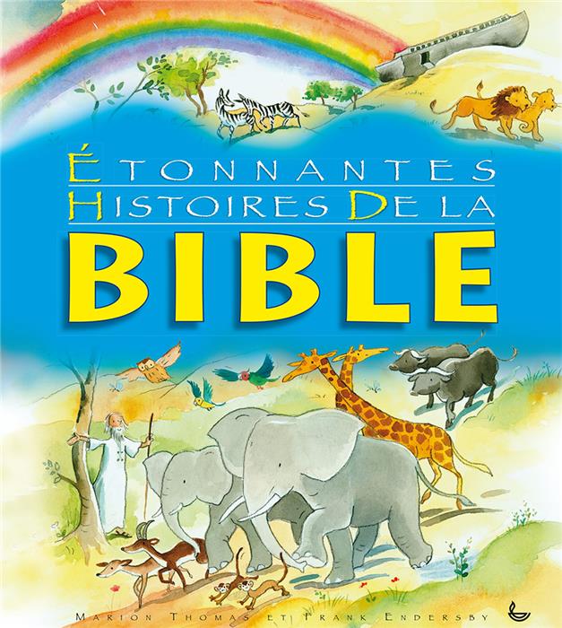 Étonnantes histoires de la Bible