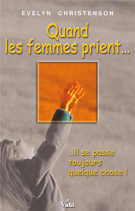 Occasion - Quand les femmes prient, il se passe toujours quelque chose !