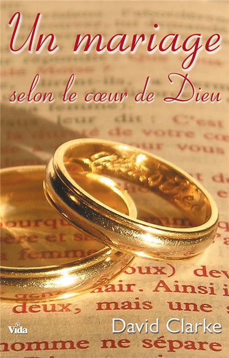 Occasion - Un mariage selon le coeur de Dieu