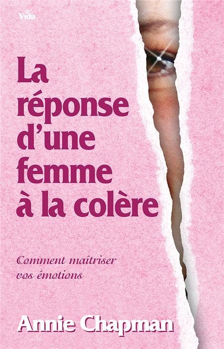 La réponse d'une femme à la colère