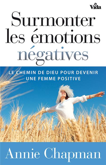 Surmonter les émotions négatives