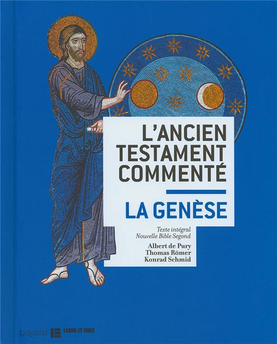 L'Ancien Testament commenté. La Genèse