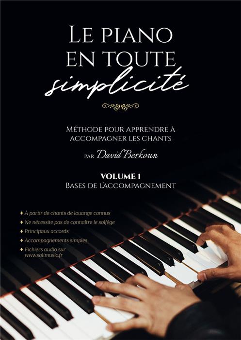 Le piano en toute simplicité Volume 1