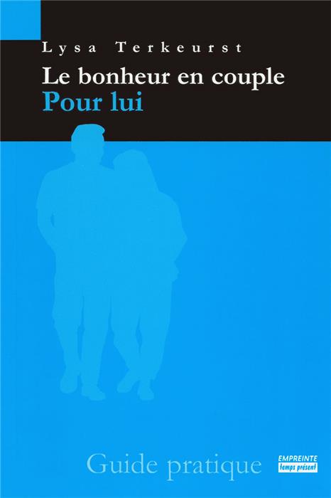 Le bonheur en couple : Pour lui