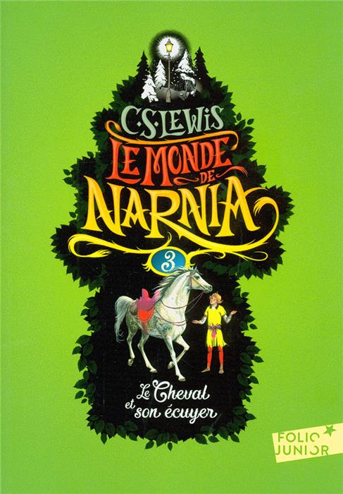 Le Monde de Narnia 3 - Le Cheval et son écuyer