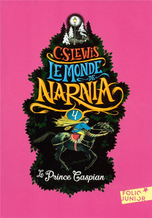 Le Monde de Narnia 4 - Le Prince Caspian