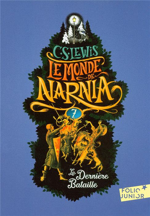 Le Monde de Narnia 7 - La Dernière Bataille