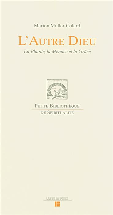 L'Autre Dieu [Ed Labor & Fides]