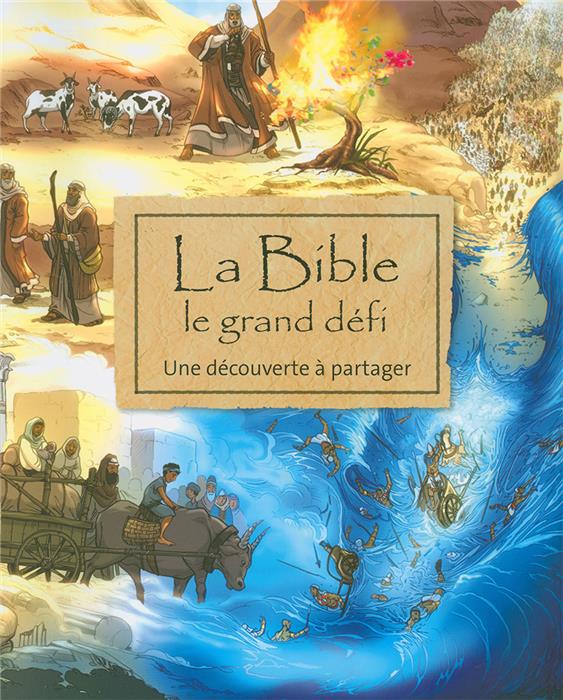 La Bible, le grand défi