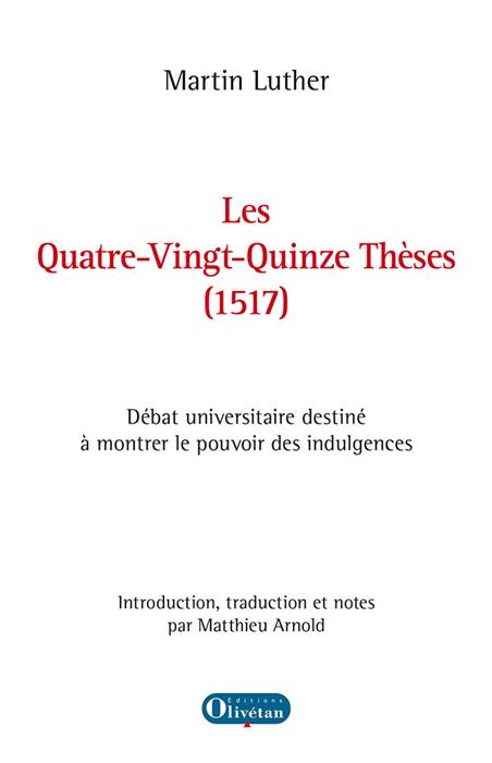 Les Quatre-Vingt-Quinze Thèses (1517)