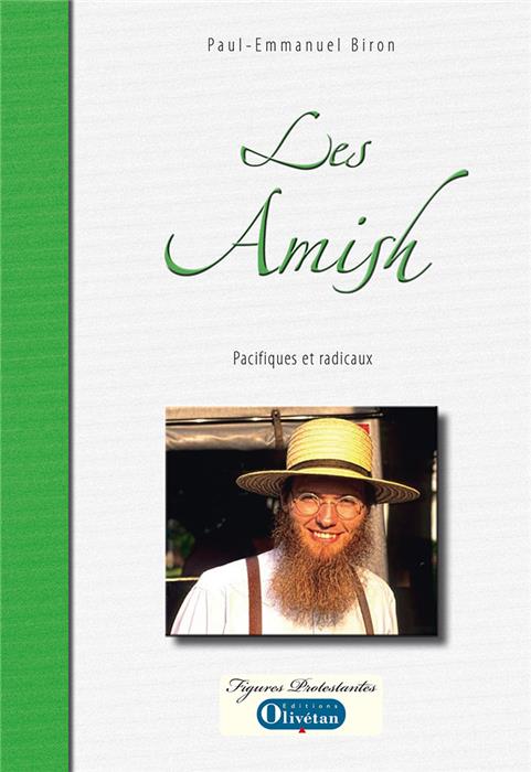Les Amish - Pacifiques et radicaux