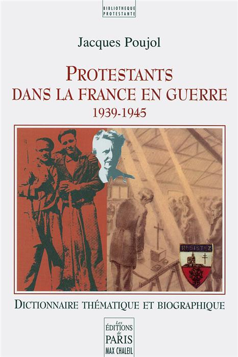 Protestants dans la France en guerre 1939-1945