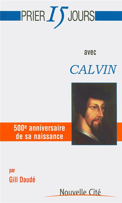 Occasion - Prier 15 jours avec Jean Calvin