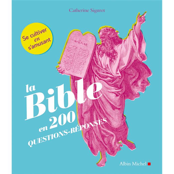 La Bible en 200 questions-réponses