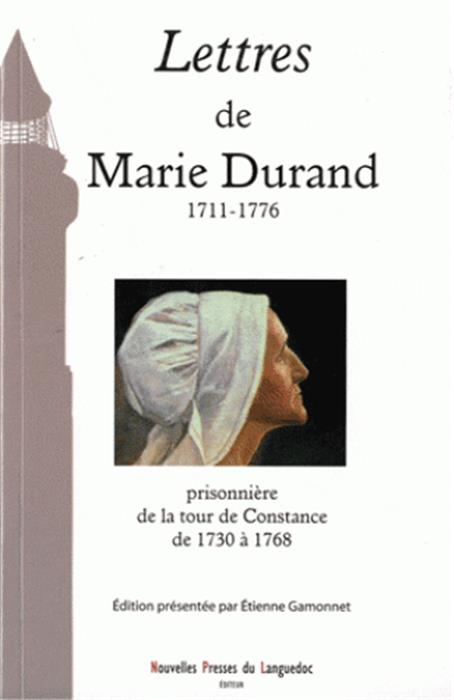 Lettres de Marie Durand 1711-1776