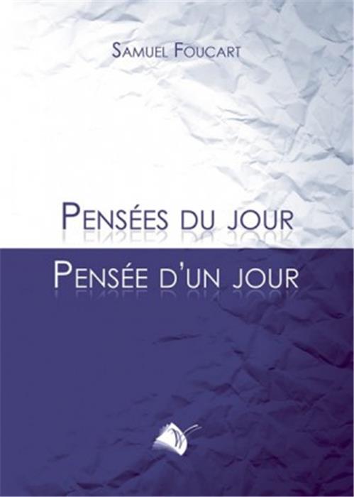 Pensées du jour pensée d'un jour - Tome 1