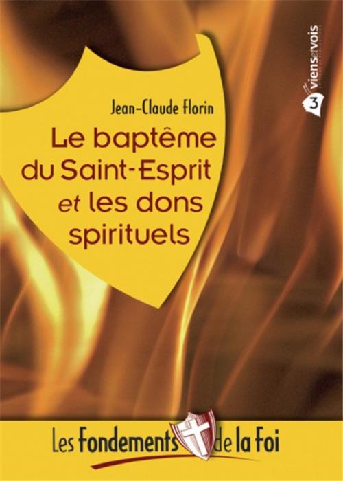 Le Baptême du Saint-Esprit et les dons spirituels