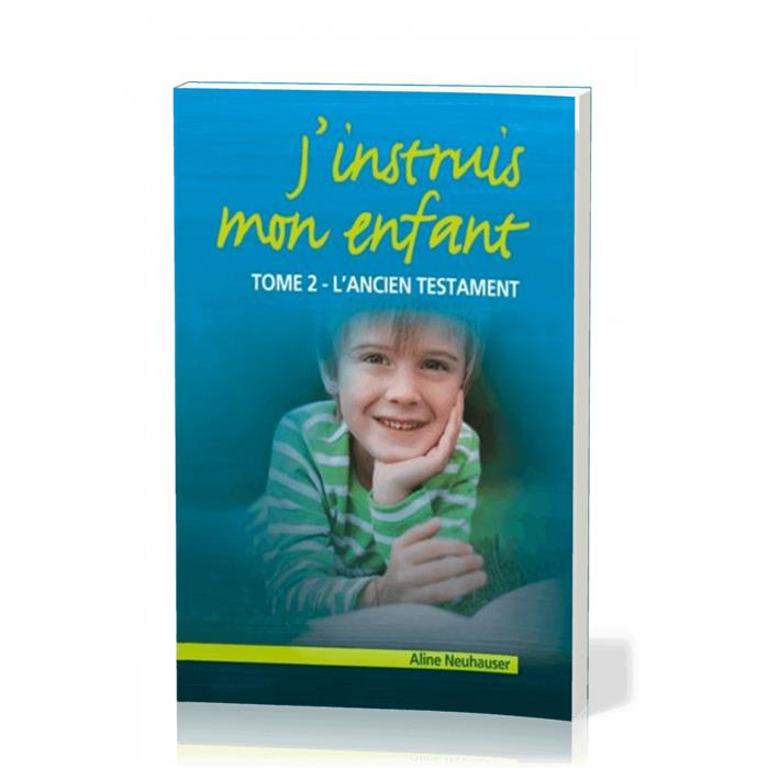 J'instruis mon enfant - tome 2