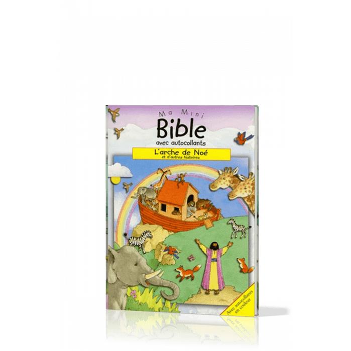 L'arche de Noé et d'autres histoires - Ma mini Bible avec autocollants