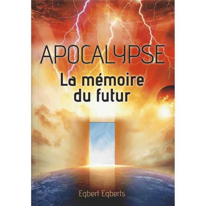 Apocalypse la mémoire du futur