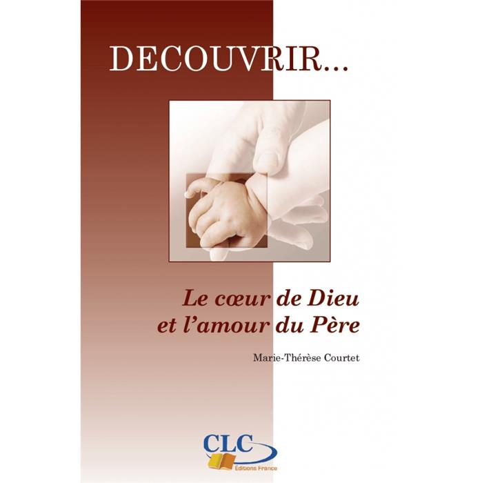 Le coeur de Dieu et l'amour du père