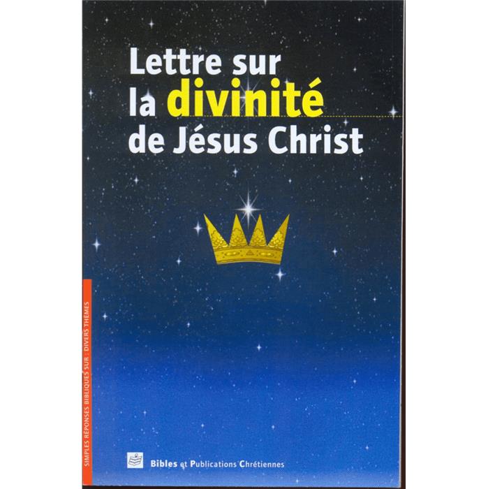 Lettre sur la divinité de Jésus-Christ