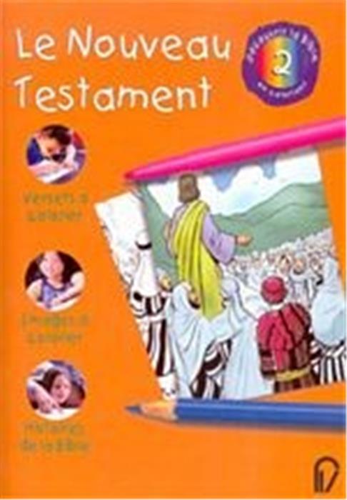Le Nouveau Testament - Découvrir la Bible en coloriant